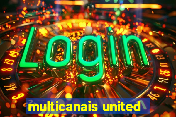 multicanais united